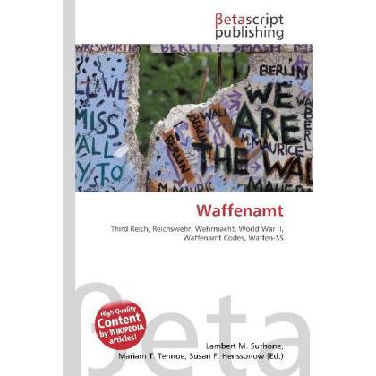 Waffenamt, Fachbücher von Lambert M. Surhone, Miriam T. Timpledon, Susan F. Marseken