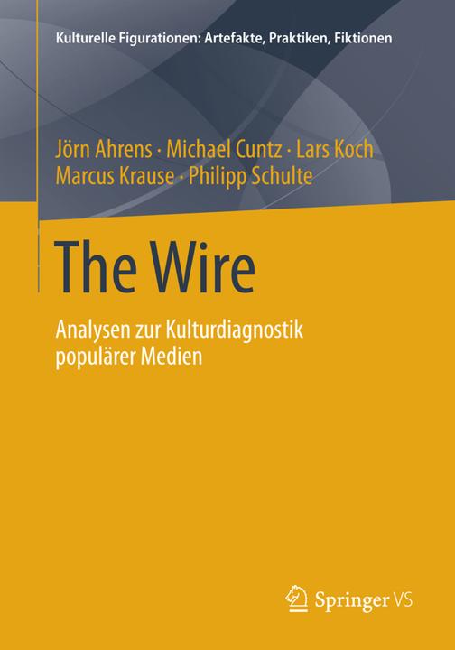 Produktbild The Wire (Deutsch, Jörn Ahrens, Lars Koch, Marcus Krause, Michael Cuntz, Philipp Schulte, 2014)
