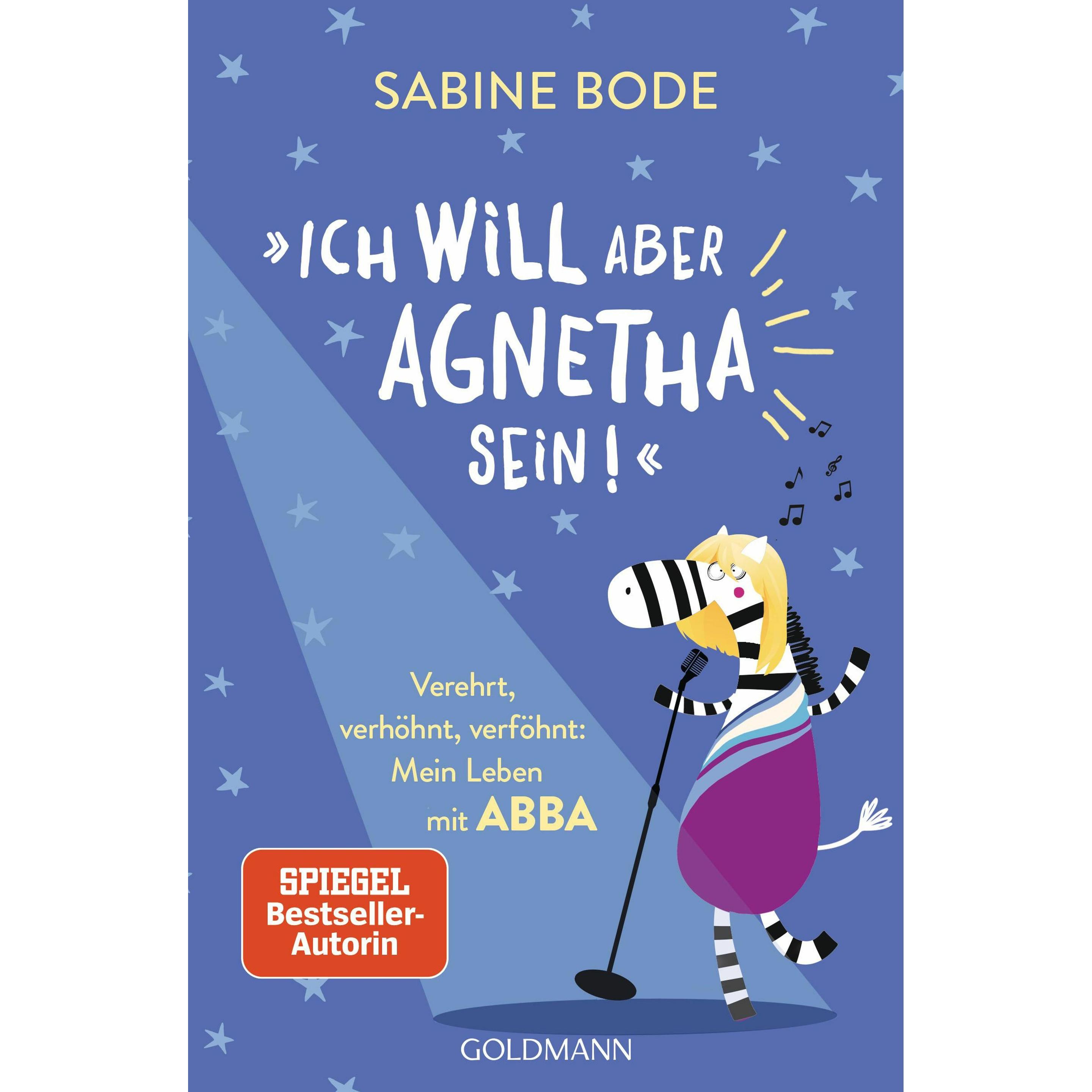 Ich will aber Agnetha sein!, Ratgeber von Sabine Bode
