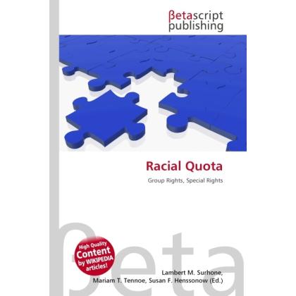 Racial Quota, Fachbücher von Lambert M. Surhone, Miriam T. Timpledon, Susan F. Marseken