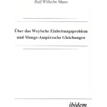 Über das Weylsche Einbettungsproblem und Monge-Ampèresche Gleichungen, Fachbücher