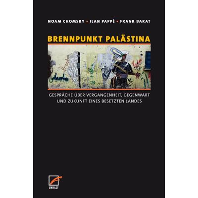 Brennpunkt Palästina, Fachbücher von Frank Barat, Noam Chomsky, Ilan Pappé