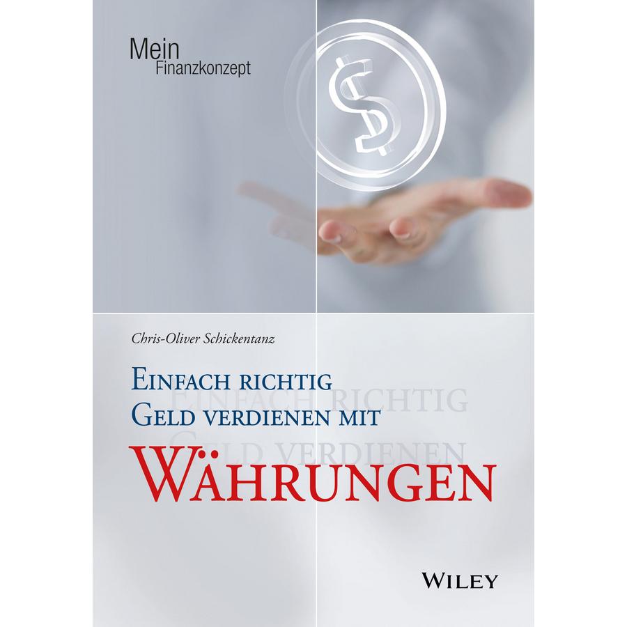 Einfach richtig Geld verdienen mit Währungen, Ratgeber