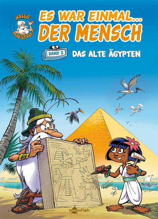 Produktbild Es war einmal... der Mensch 02. Das alte Ägypten (Deutsch, Jean-Charles Gaudin, 2018)