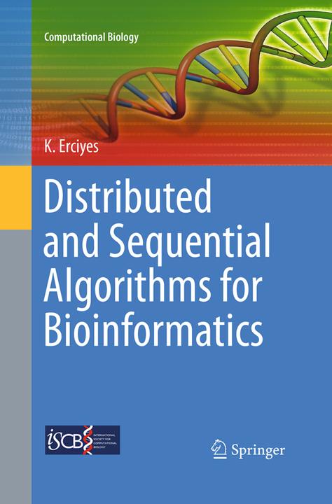 Produktbild Distributed and Sequential Algorithms for Bioinformatics (Englisch, Kayhan Erciyes, 2016)