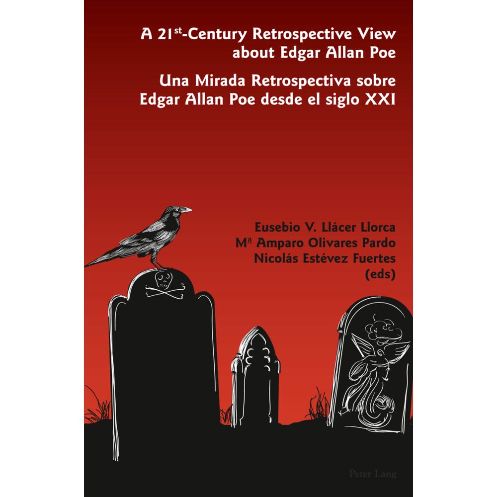 A 21 st -Century Retrospective View about Edgar Allan Poe- Una Mirada Retrospectiva sobre Edgar Alla, Fachbücher von Eus...