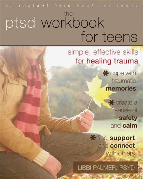 Produktbild The PTSD Workbook for Teens: Simple, Effective Skills for Healing Trauma