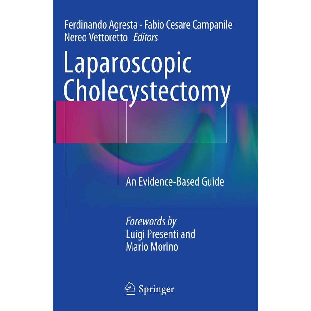 Laparoscopic Cholecystectomy, Fachbücher von Ferdinando Agresta, Nereo Vettoretto, Fabio Cesare Campanile
