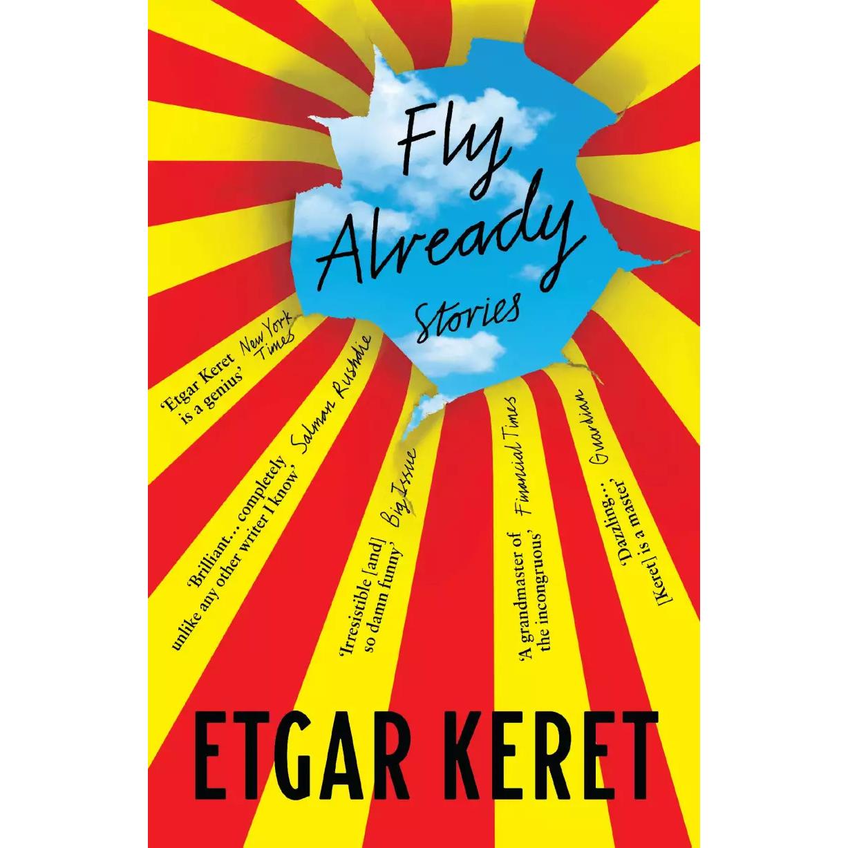 Fly Already, Belletristik von Etgar Keret, Jessica Cohen, Nathan Englander, Sondra Silverston, Yardenne Greenspan