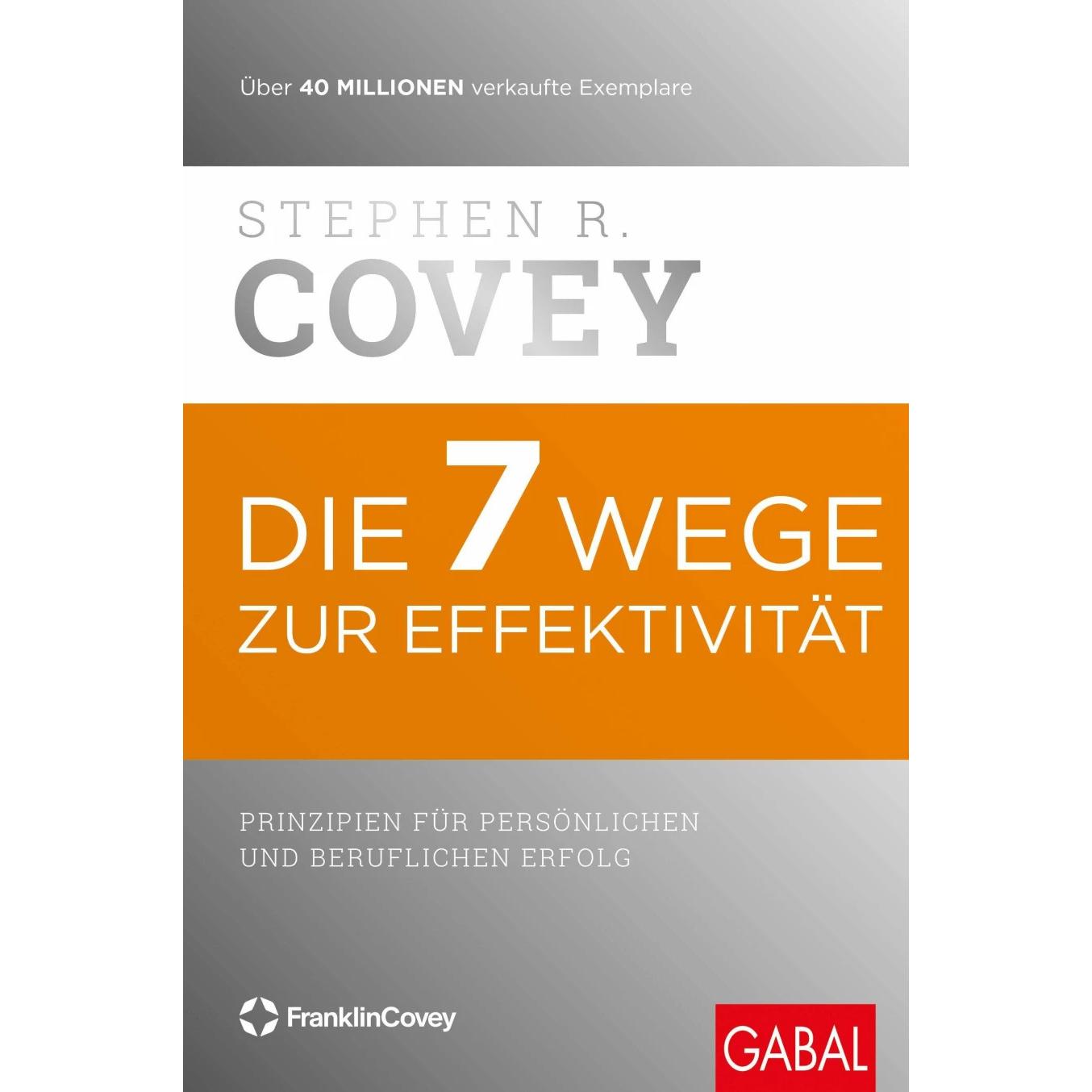 Die 7 Wege zur Effektivität, Ratgeber von Stephen R. Covey