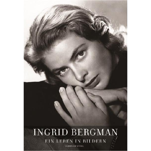 Ingrid Bergman - Ein Leben in Bildern, Sachbücher von Isabella Rossellini, Lothar Schirmer