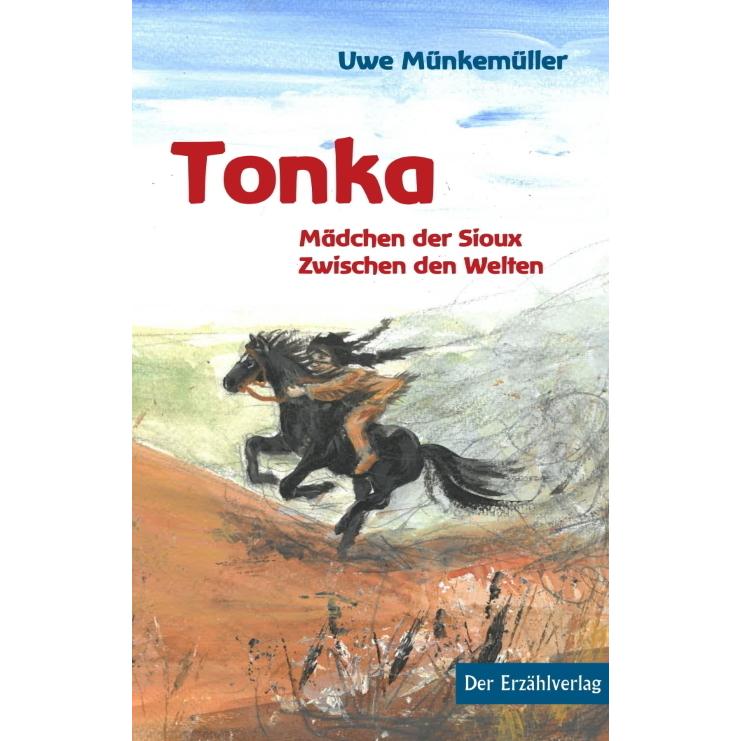Münkemüller:Tonka, Belletristik