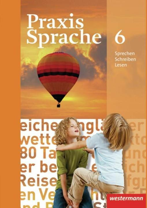 Actual product image Praxis Sprache 6. Schülerband (German, Günter Rudolph, Harald Duke, Regina Walnut, Ursula Sassen, 2010)