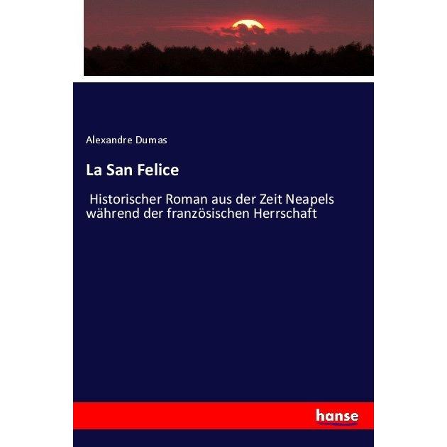 La San Felice, Fachbücher von Alexandre, der Ältere Dumas