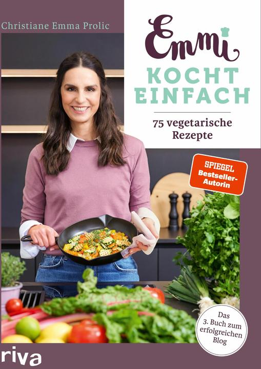 Emmi kocht einfach: 75 vegetarische Rezepte (Deutsch, ChristianeEmma, Prolic, 2024)