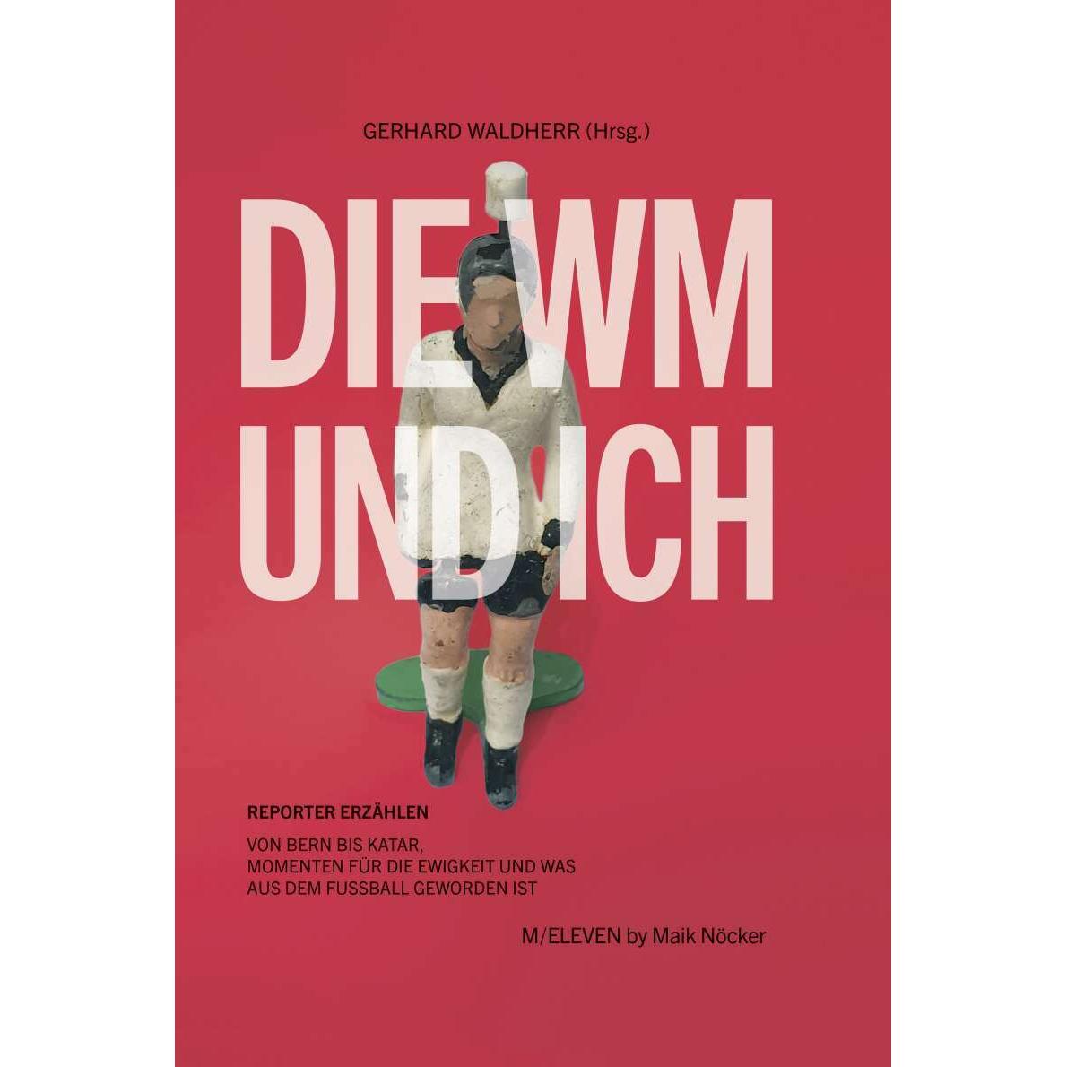 Thumbnail - Die WM und ich, Fachbücher von Gerhard Waldherr
