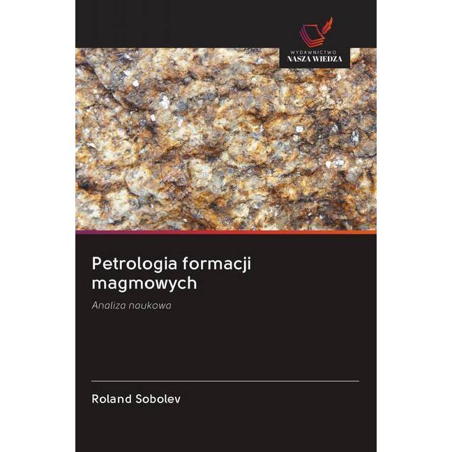 Petrologia formacji magmowych, Fachbücher von Roland Sobolev