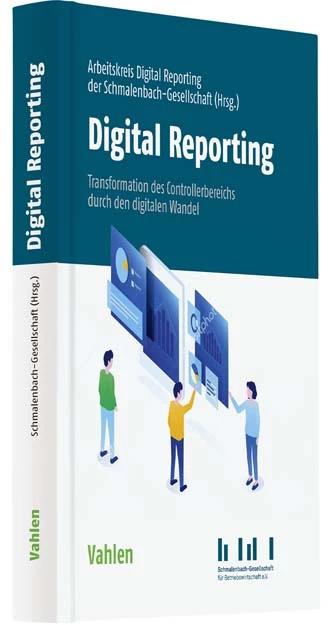 Immagine prodotto Digital Reporting (Tedesco, Gruppo di lavoro sul reporting digitale, Società Schmalenbach per l'amministrazione aziendale e. V., 2023)