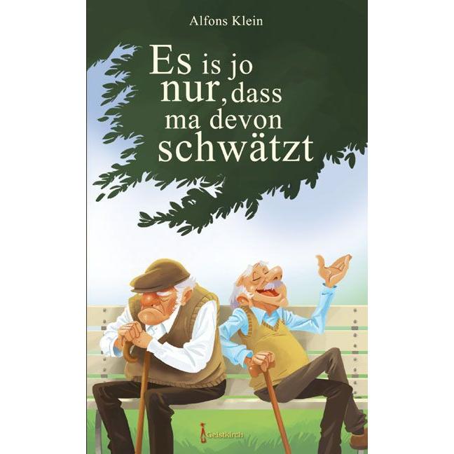Thumbnail - Es is jo nur, dass ma devon schwätzt, Belletristik von Alfons Klein