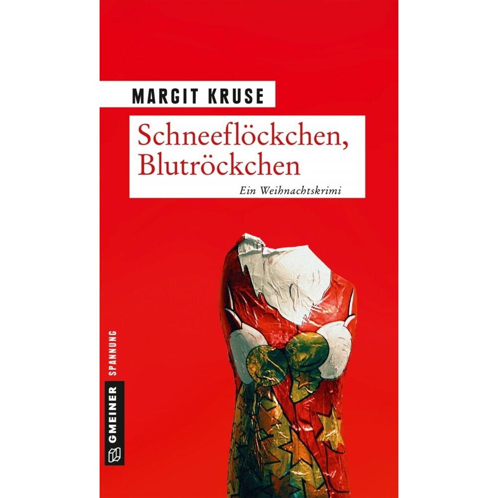 Schneeflöckchen, Blutröckchen, Belletristik von Margit Kruse