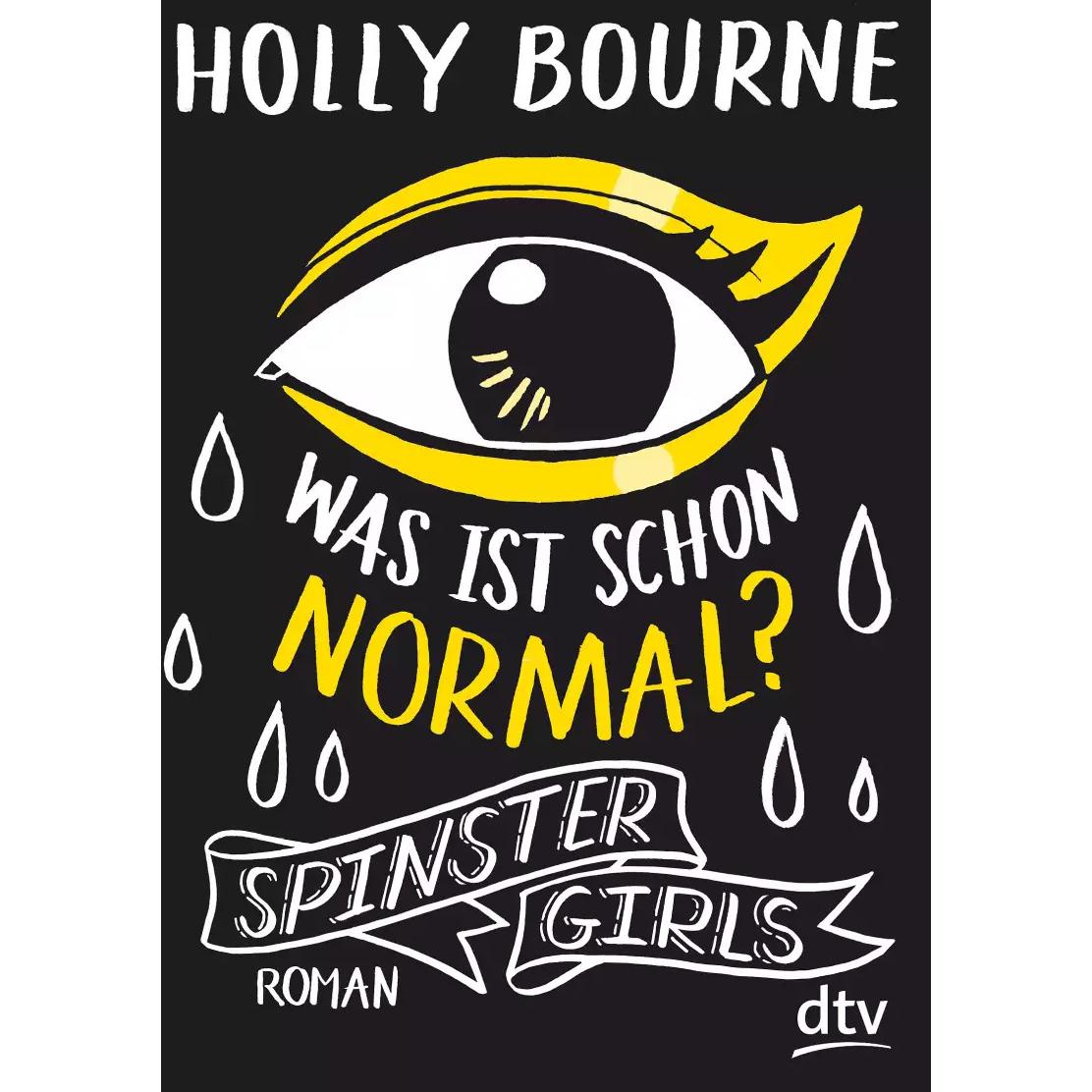Spinster Girls Was ist schon normal?, Kinderbücher von Holly Bourne