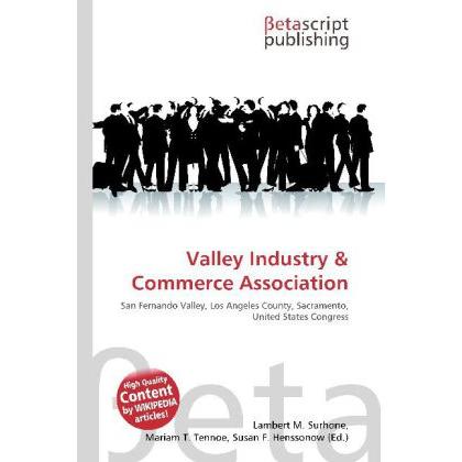 Valley Industry & Commerce Association, Fachbücher von Lambert M. Surhone, Mariam T. Tennoe, Susan F. Henssonow