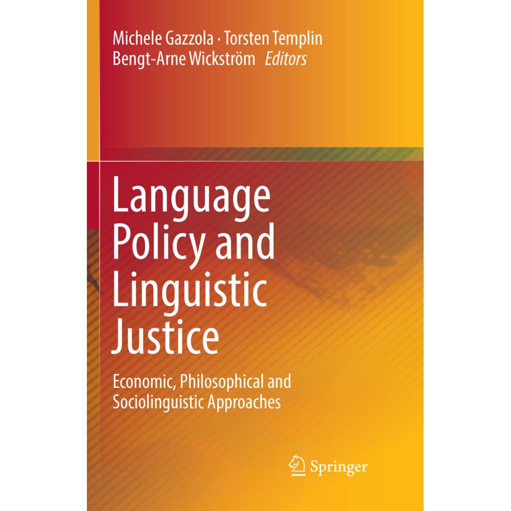 Language Policy and Linguistic Justice, Fachbücher von Bengt-Arne Wickström, Torsten Templin, Michele Gazzola
