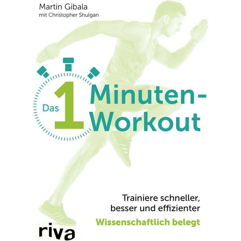 Das 1-Minuten-Workout, Ratgeber von Martin Gibala