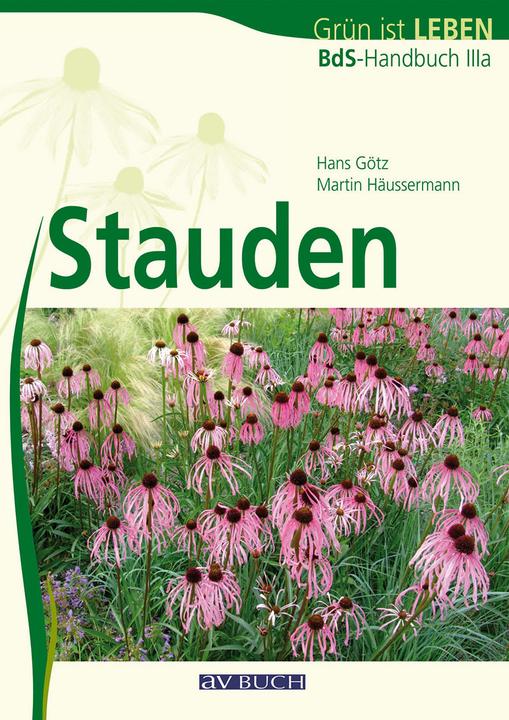 Produktbild BdS-Handbuch 03a. Stauden (Deutsch, Hans Götz, Martin Häussermann, 2012)