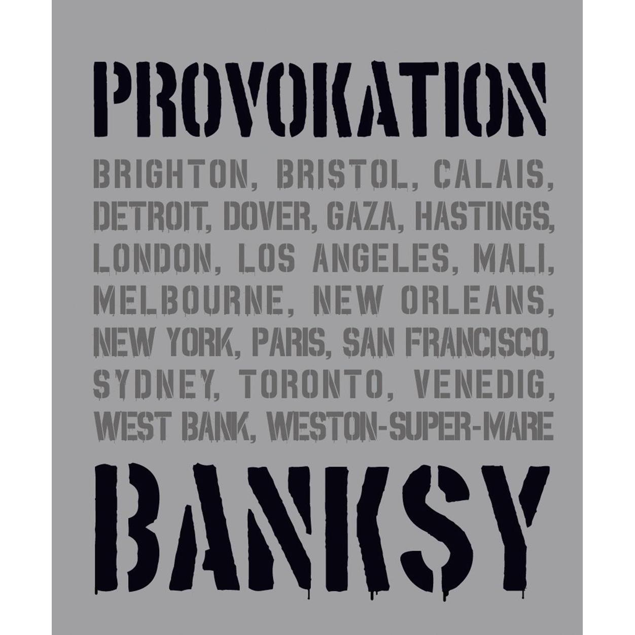 Banksy Provokation, Sachbücher von Xavier Tapies