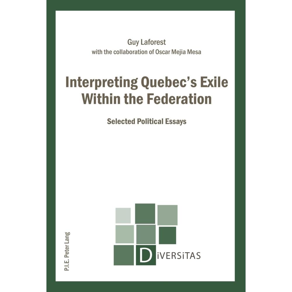 Interpreting Quebec's Exile Within the Federation, Fachbücher von Guy Laforest