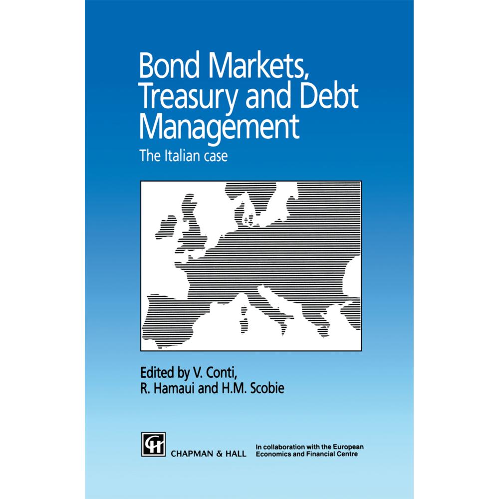 Bond Markets, Treasury and Debt Management, Fachbücher von V. Conti, H. M. Scobie, R. Hamaui