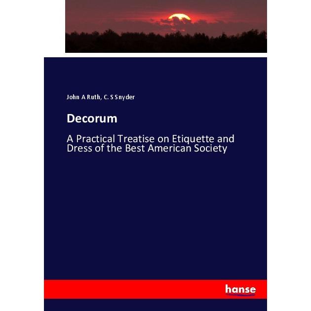 Decorum, Fachbücher von C. S Snyder, John A Ruth