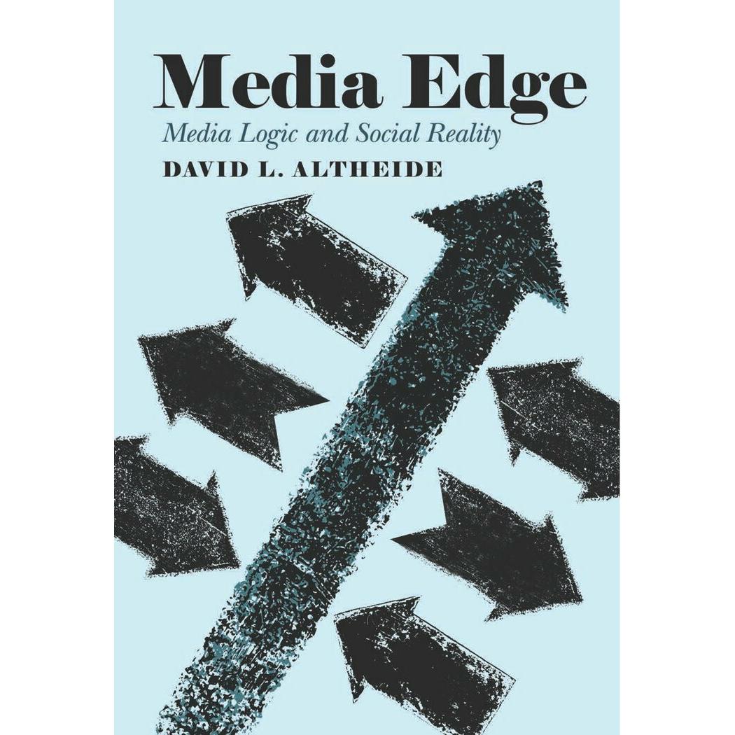 Media Edge, Ratgeber von David L. Altheide