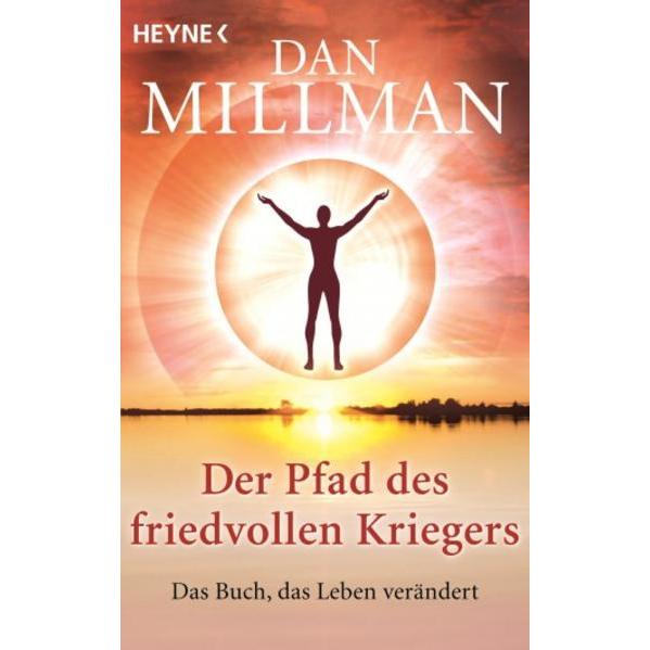 Der Pfad des friedvollen Kriegers, Sachbücher von Dan Millman