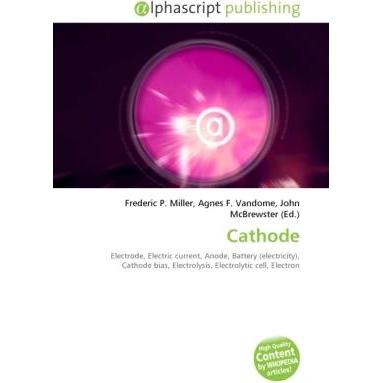 Cathode, Fachbücher von Agnes F. Vandome, Frederic P. Miller, John McBrewster