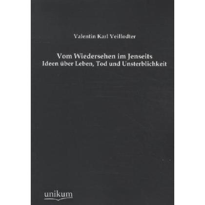 Thumbnail - Vom Wiedersehen im Jenseits, Ratgeber von Valentin K. Veillodter