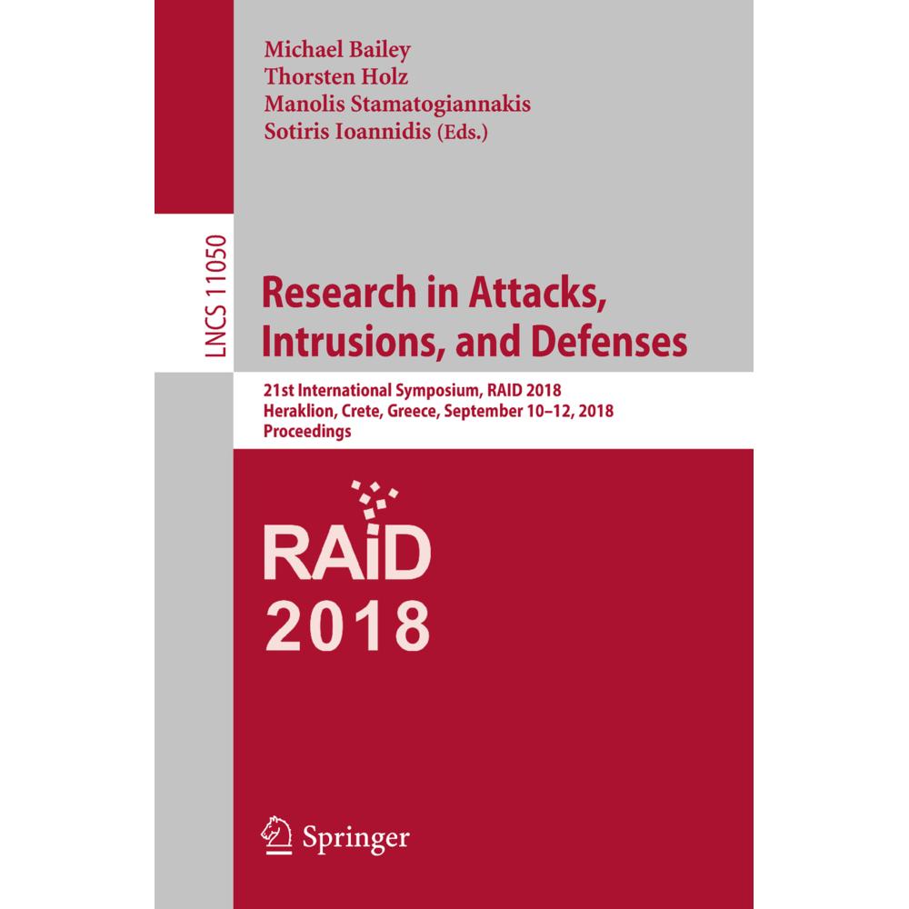 Research in Attacks, Intrusions, and Defenses, Fachbücher von Michael Bailey, Thorsten Holz, Sotiris Ioannidis, Manolis ...