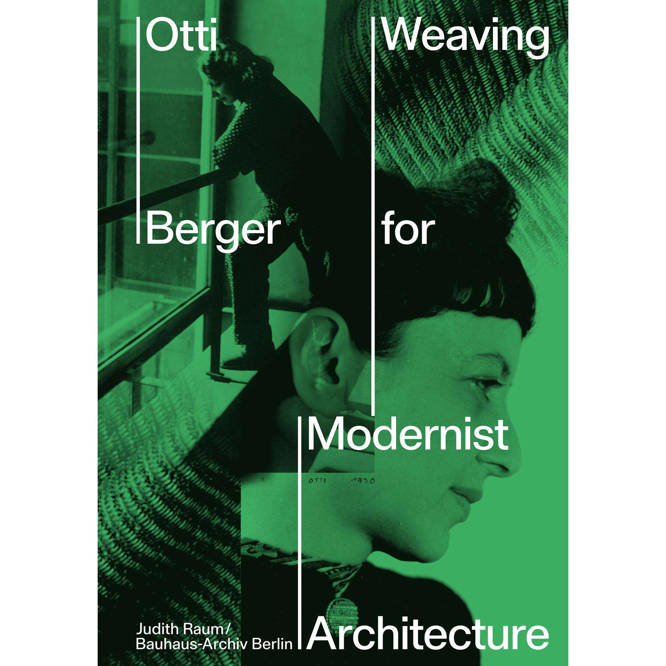 Otti Berger, Sachbücher von Juliet Kinchin, Lamm & Kirch, Judith Raum, Bauhaus-Archiv Berlin / Museum für Gestaltung, Es...