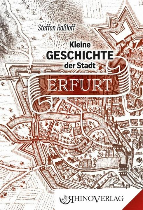 Produktbild Kleine Geschichte der Stadt Erfurt (Deutsch, Steffen Raßloff, 2016)