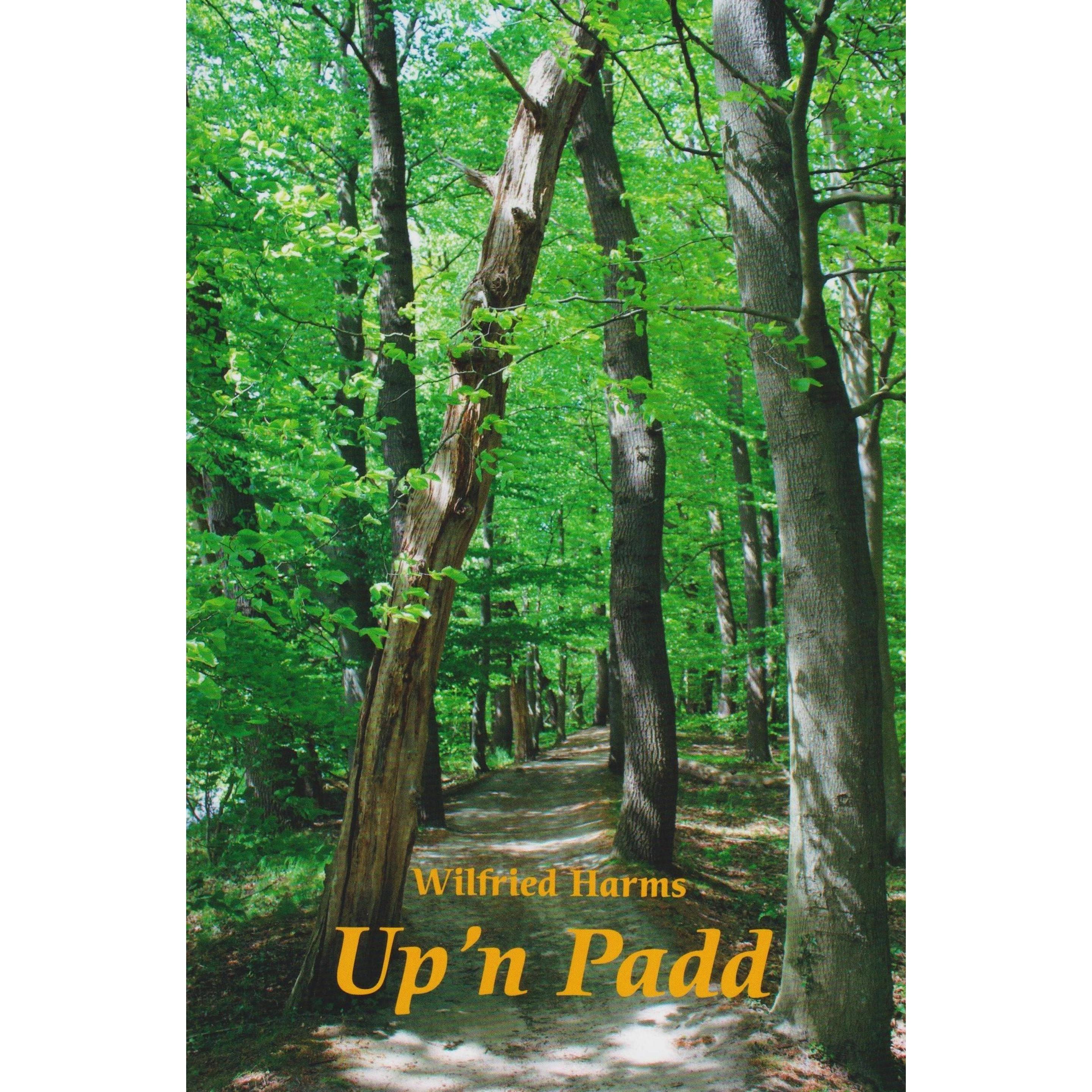 Up'n Padd, Belletristik von Wilfried Harms