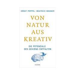 Von Natur aus kreativ, Sachbücher von Ernst Wagner Pöppel