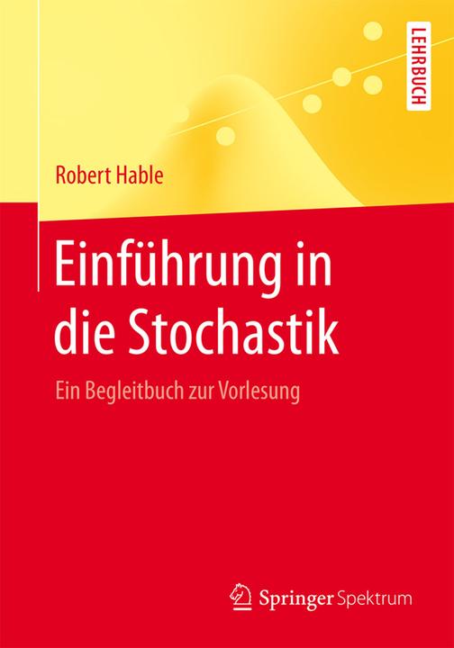 Produktbild Einführung in die Stochastik (Deutsch, Robert Hable, 2015)