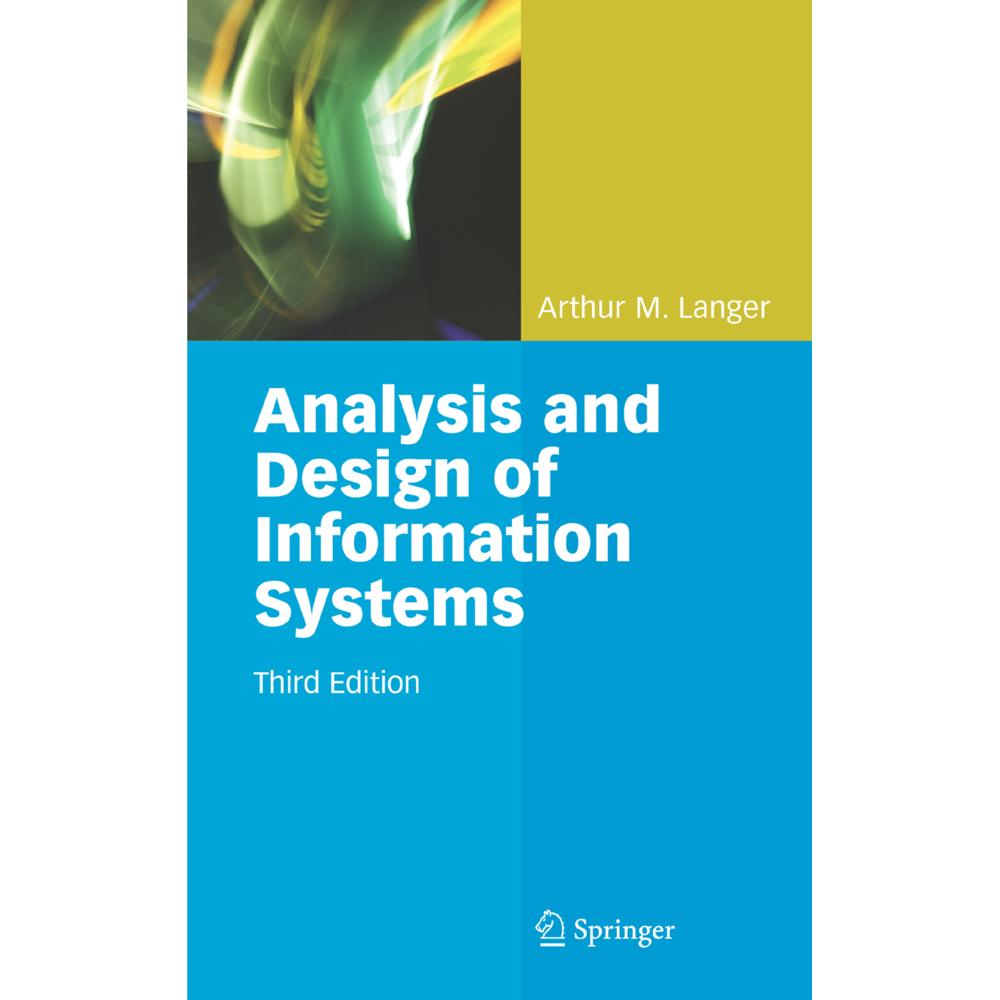 Analysis and Design of Information Systems, Fachbücher von Arthur M. Langer