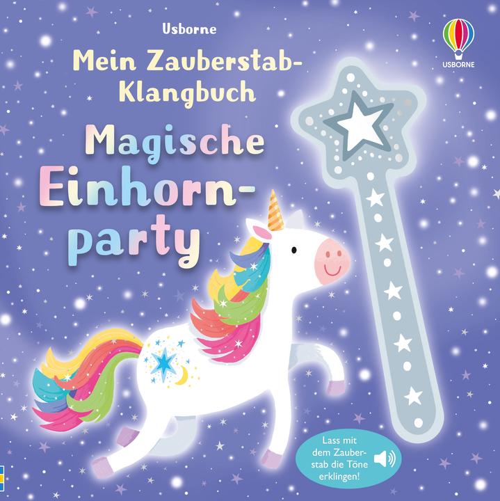 Mon livre de sons de baguette magique : la fête magique des licornes (Allemand)