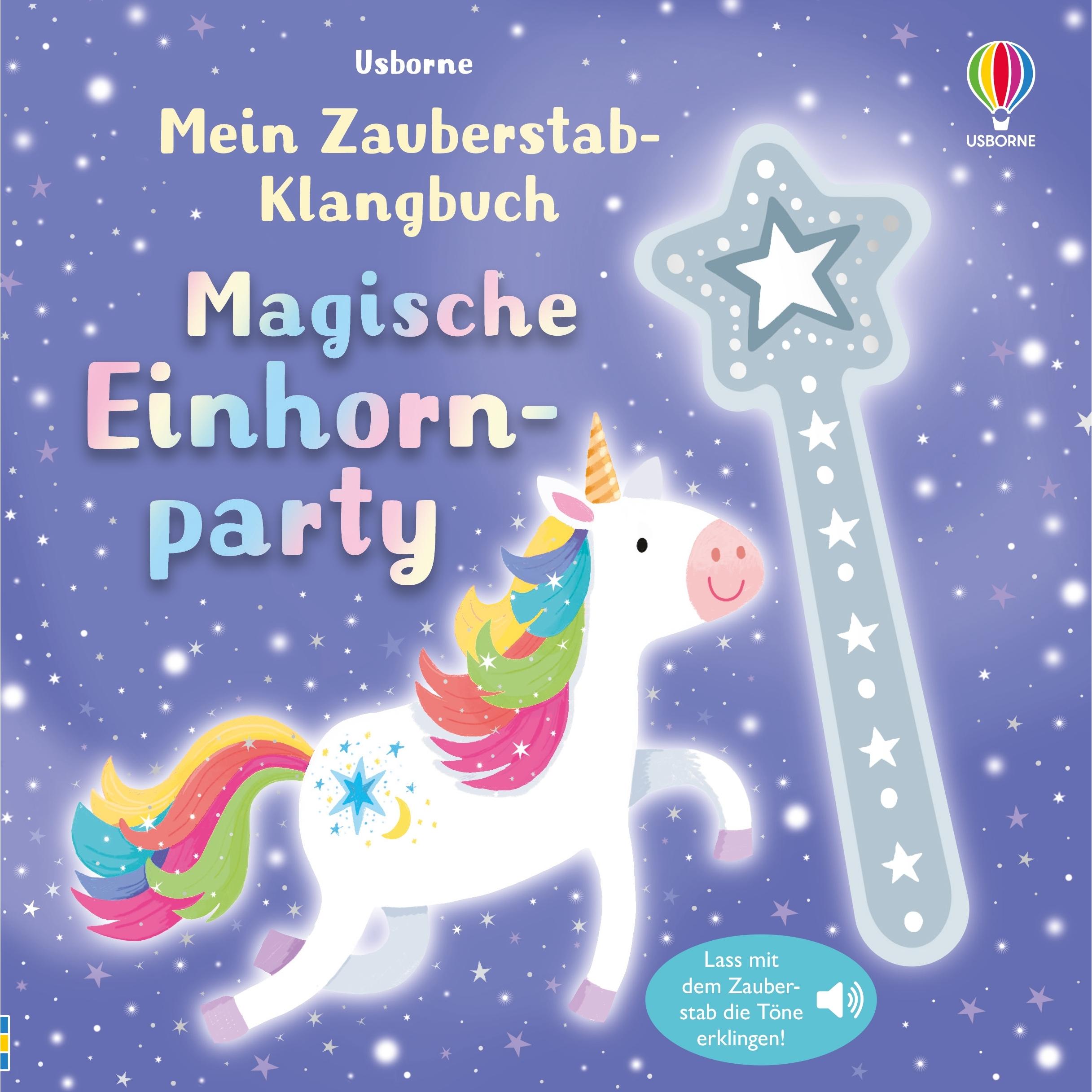 Usborne Publishing, Babybücher, Mein Zauberstab-Klangbuch: Magische Einhornparty (Deutsch)