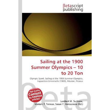 Sailing at the 1900 Summer Olympics 10 to 20 Ton, Ratgeber