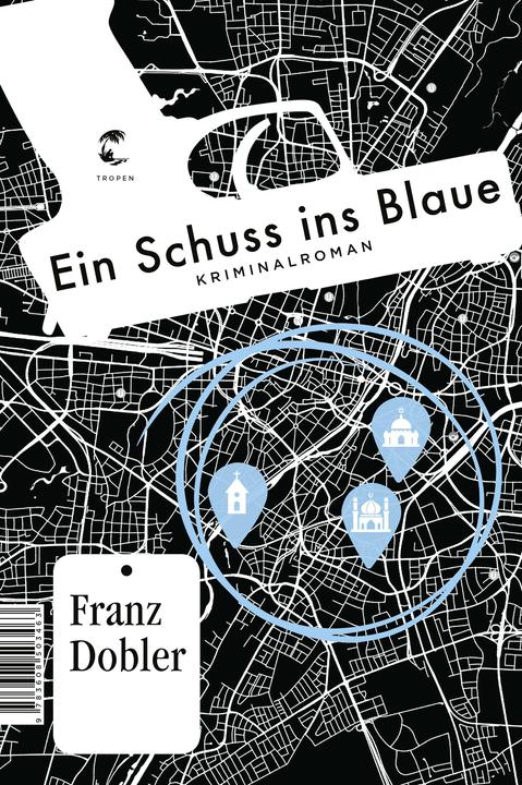 Image du produit Ein Schuss ins Blaue (Allemand, Franz Dobler, 2019)