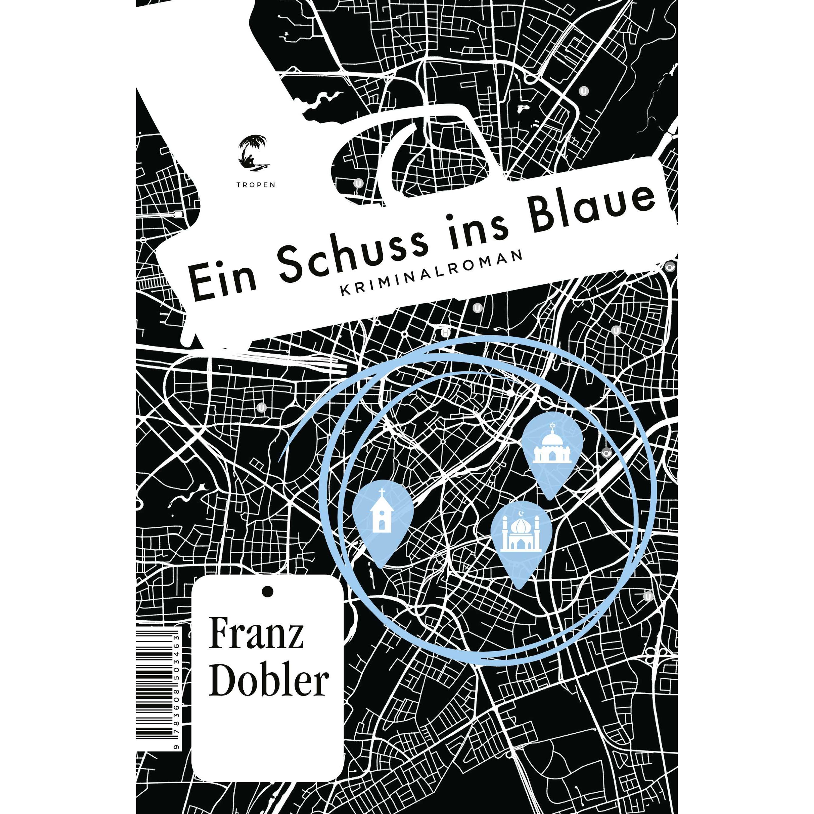 Ein Schuss ins Blaue, Belletristik von Franz Dobler