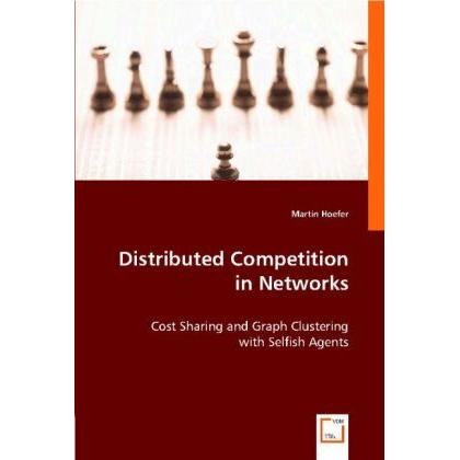 Distributed Competition in Networks, Fachbücher von Martin Hoefer